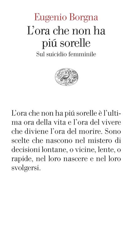 L'ora che non ha più sorelle. Sul suicidio femminile - Eugenio Borgna - copertina