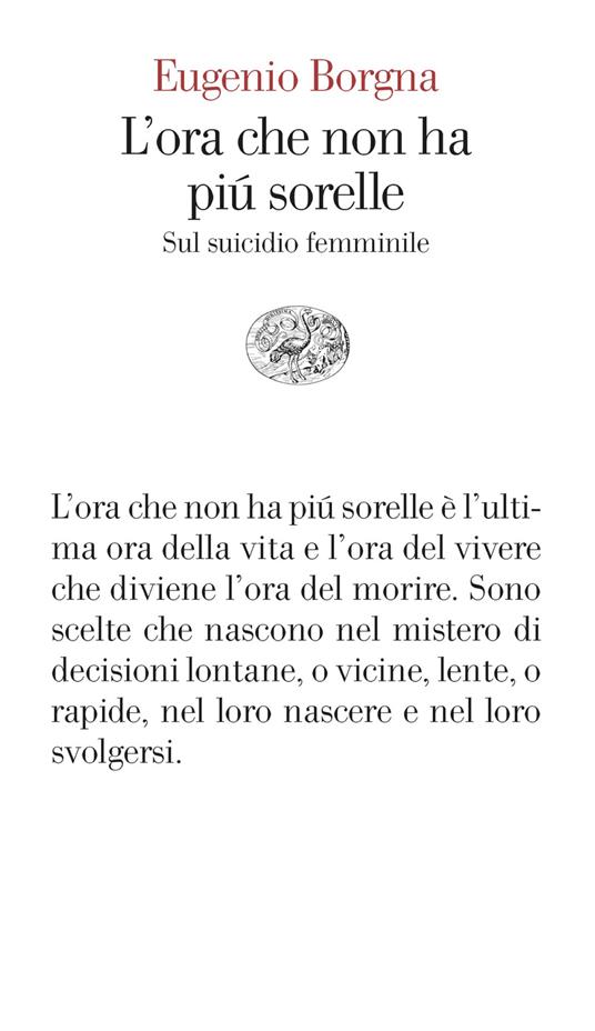 L'ora che non ha più sorelle. Sul suicidio femminile - Eugenio Borgna - copertina