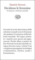 Decidono le femmine. Evoluzione e bellezza maschile