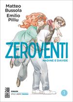 Zeroventi. Nadine e Davide