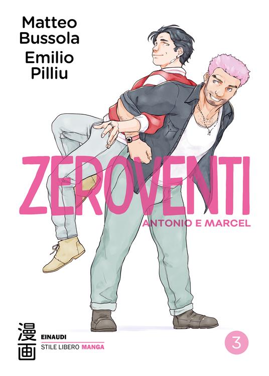 Zeroventi. Antonio e Marcel. Vol. 3 - Matteo Bussola - copertina