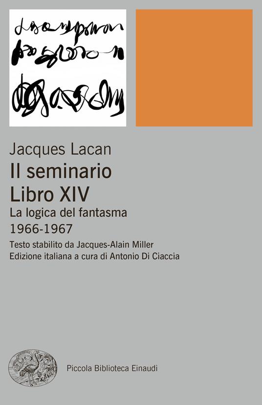 Il seminario. Libro XIV. La logica del fantasma (1966-1967) - Jacques Lacan - copertina