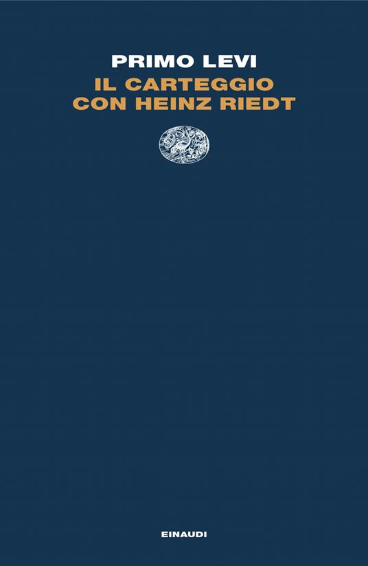 Il carteggio con Heinz Riedt - Primo Levi - copertina