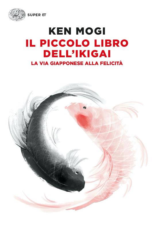 Il piccolo libro dell'ikigai. La via giapponese alla felicità - Ken Mogi - copertina