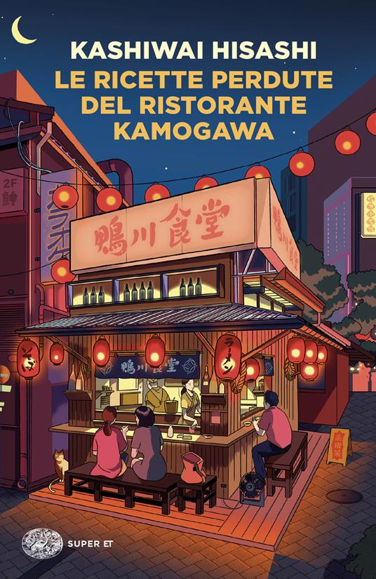 Le ricette perdute del ristorante Kamogawa - Hisashi Kashiwai - copertina