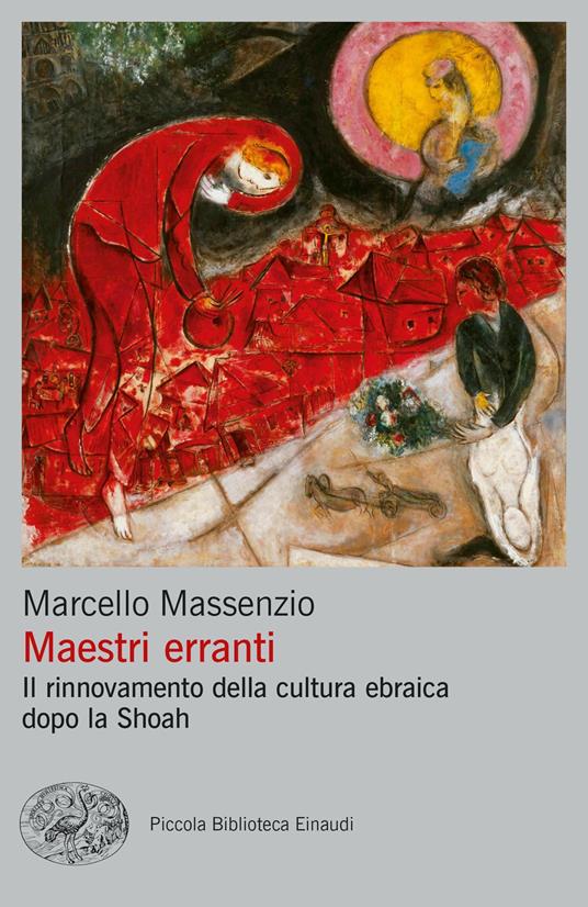 Maestri erranti. Il rinnovamento della cultura ebraica dopo la Shoah - Marcello Massenzio - copertina