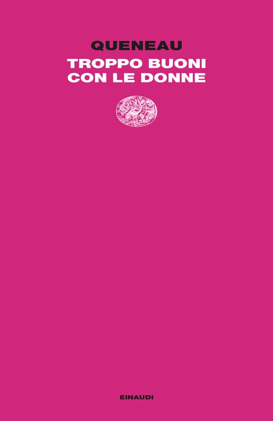 Troppo buoni con le donne - Raymond Queneau - copertina