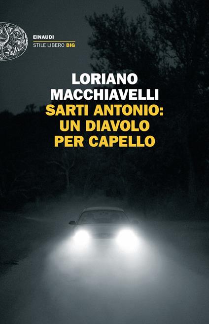 Sarti Antonio: un diavolo per capello - Loriano Macchiavelli - copertina
