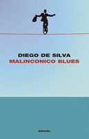 Libro Malinconico Blues Diego De Silva