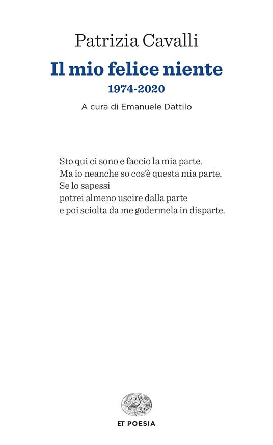 Il mio felice niente. 1974-2020 - Patrizia Cavalli - copertina