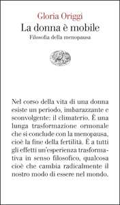 Libro La donna è mobile. Filosofia della menopausa Gloria Origgi