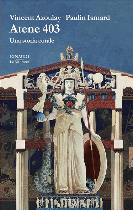 Atene 403. Una storia corale - Vincent Azoulay,Paulin Ismard - copertina