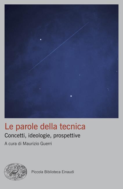 Le parole della tecnica. Concetti, ideologie, prospettive - copertina
