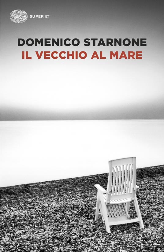 Il vecchio al mare - Domenico Starnone - copertina