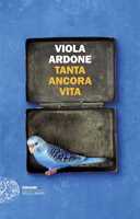 Libro Tanta ancora Vita Viola Ardone