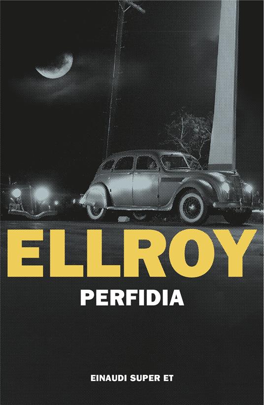 Perfidia - James Ellroy - copertina