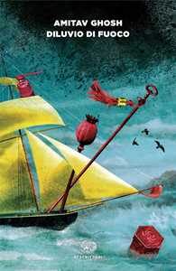 Libro Diluvio di fuoco Amitav Ghosh