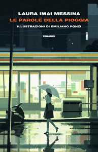 Libro Le parole della pioggia Laura Imai Messina