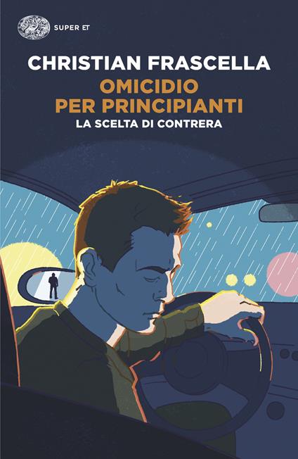 Omicidio per principianti. La scelta di Contrera - Christian Frascella - copertina