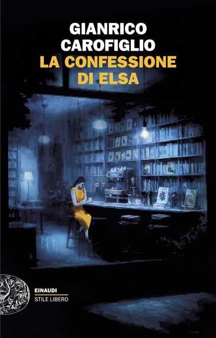 La confessione di Elsa - Gianrico Carofiglio - copertina