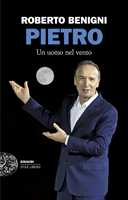 Libro Pietro. Un uomo nel vento Roberto Benigni