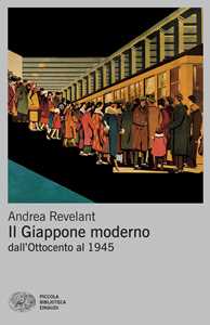 Il Giappone moderno. Dall'Ottocento al 1945