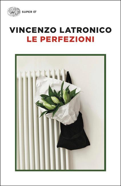 Le perfezioni - Vincenzo Latronico - copertina