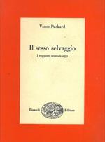 Il sesso selvaggio. i rapporti sessuali oggi