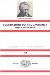 Cospirazione per l'eguaglianza detta di Babeuf - Filippo Buonarroti - copertina