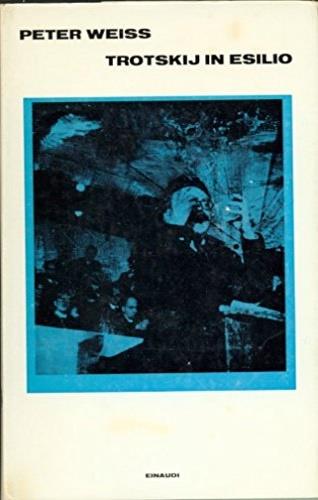 Trotskij in esilio - Peter Weiss - copertina