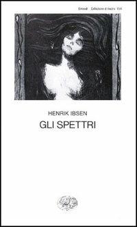 Gli spettri - Henrik Ibsen - copertina