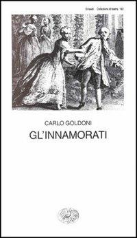 Gl' innamorati - Carlo Goldoni - copertina