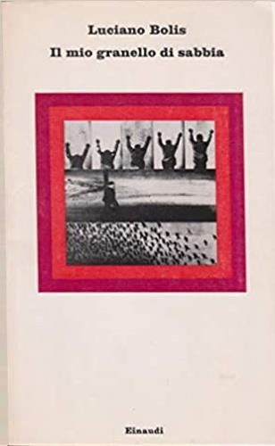 Il mio granello di sabbia -  Luciano Bolis - copertina