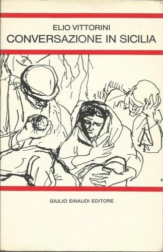 Conversazione in Sicilia. Per la Scuola media - Elio Vittorini - copertina