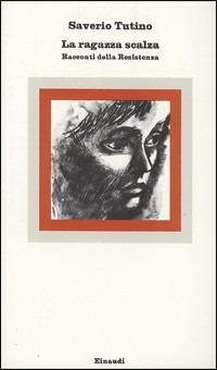 La ragazza scalza - Saverio Tutino - copertina