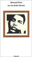 La via della libertà - Howard Fast - copertina
