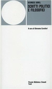 Scritti politici e filosofici - Georges Sorel - copertina