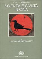 Scienza e civiltà in Cina. Vol. 1: Lineamenti introduttivi.
