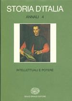 Storia d'Italia. Annali. Vol. 4: Intellettuali e potere.