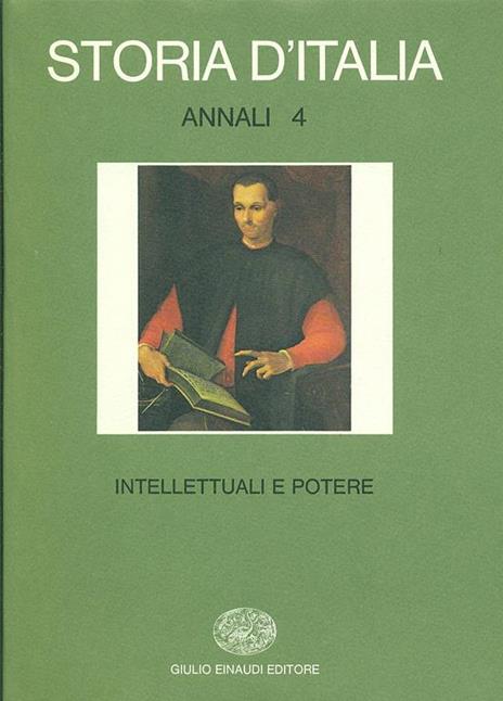 Storia d'Italia. Annali. Vol. 4: Intellettuali e potere. - 3