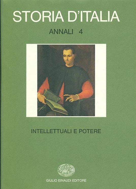 Storia d'Italia. Annali. Vol. 4: Intellettuali e potere. - copertina