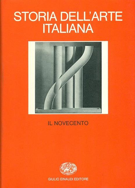 Storia dell'arte italiana. Vol. 7: Il Novecento. - 4