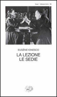La lezione-Le sedie - Eugène Ionesco - copertina