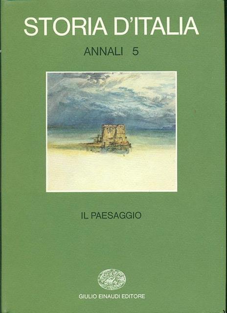 Storia d'Italia. Annali. Vol. 5: Il paesaggio. - copertina