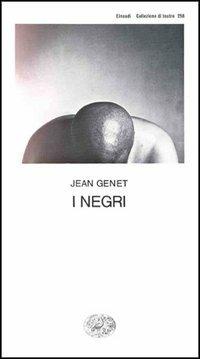 I negri - Jean Genet - copertina