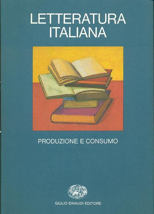 Letteratura italiana. Vol. 2: Produzione e consumo. - copertina