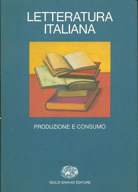 Letteratura italiana. Vol. 2: Produzione e consumo. - 4