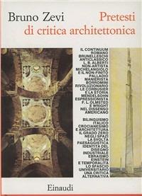 Pretesti di critica architettonica - Bruno Zevi - copertina