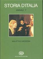 Storia d'Italia. Annali. Vol. 7: Malattia e medicina.