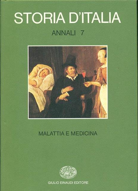 Storia d'Italia. Annali. Vol. 7: Malattia e medicina. - 3